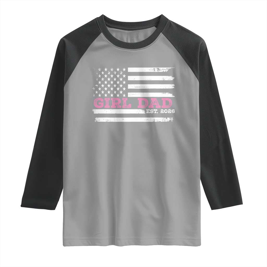 Personalised Dad Of Girl Raglan Shirt Custom Year Daddy Fathers Day USA Flag TS10 Sport Gray Black Print Your Wear
