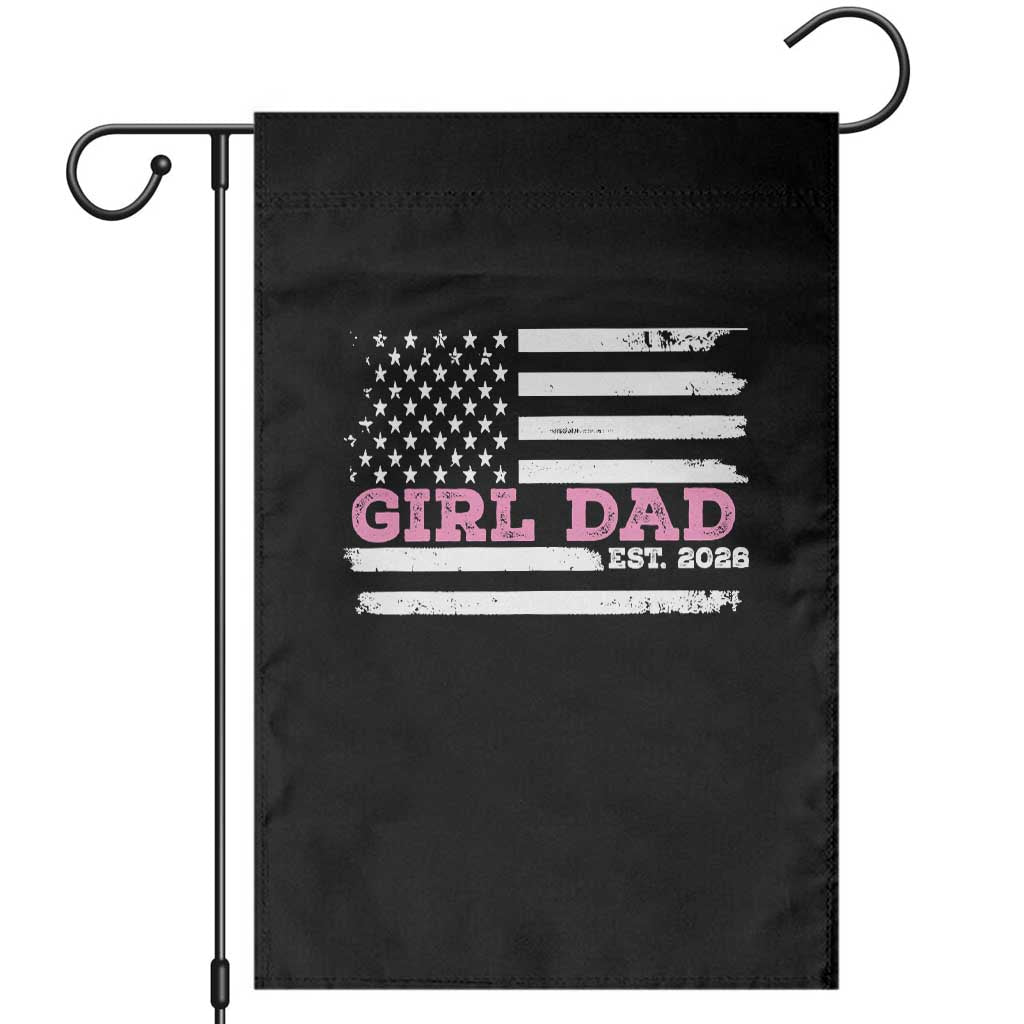 Dad Of Girl Est. 2026 Garden Flag Daddy Fathers Day USA Flag TS10 Black Print Your Wear