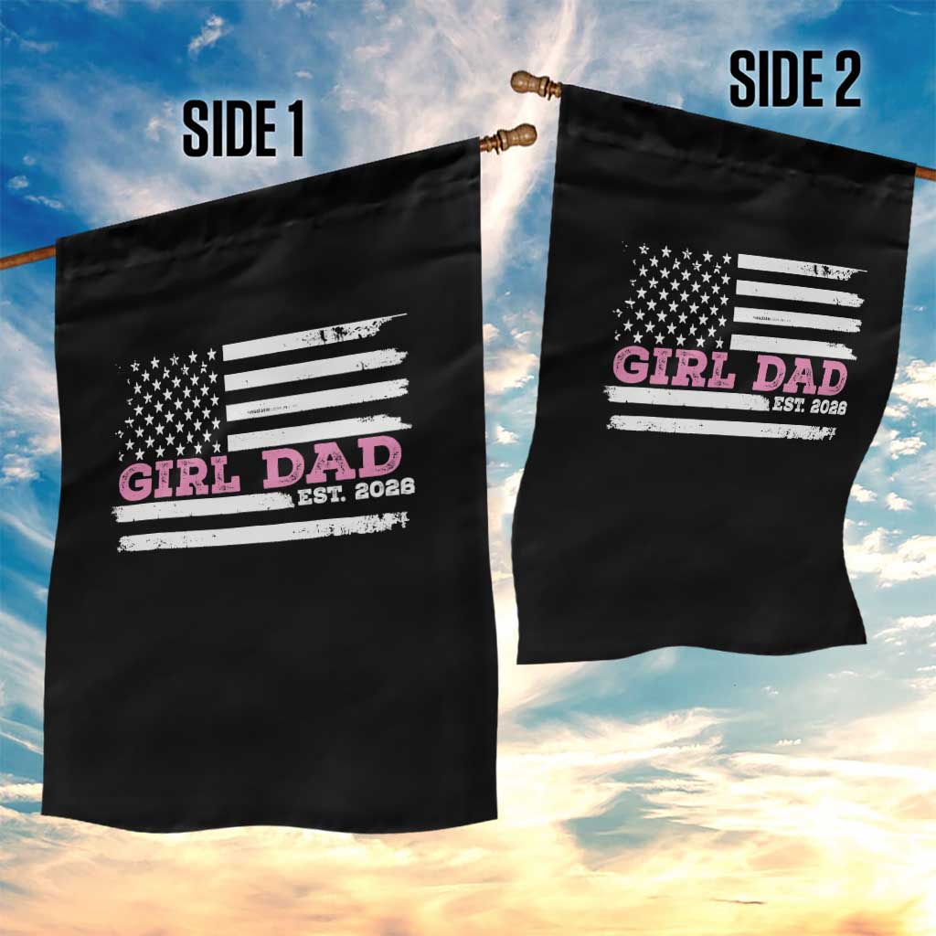 Dad Of Girl Est. 2026 Garden Flag Daddy Fathers Day USA Flag TS10 Print Your Wear
