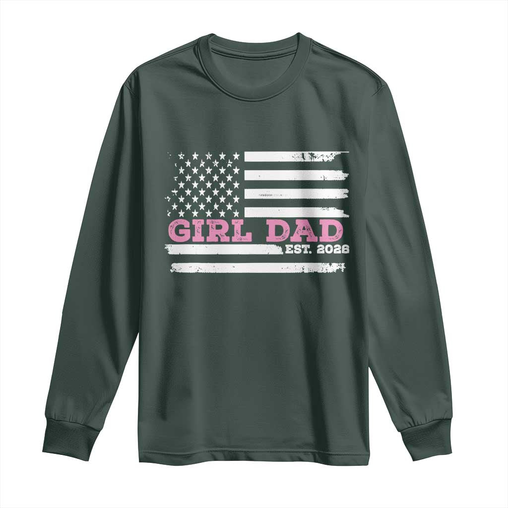 Dad Of Girl Est. 2026 Long Sleeve Shirt Daddy Fathers Day USA Flag TS10 Dark Forest Green Print Your Wear