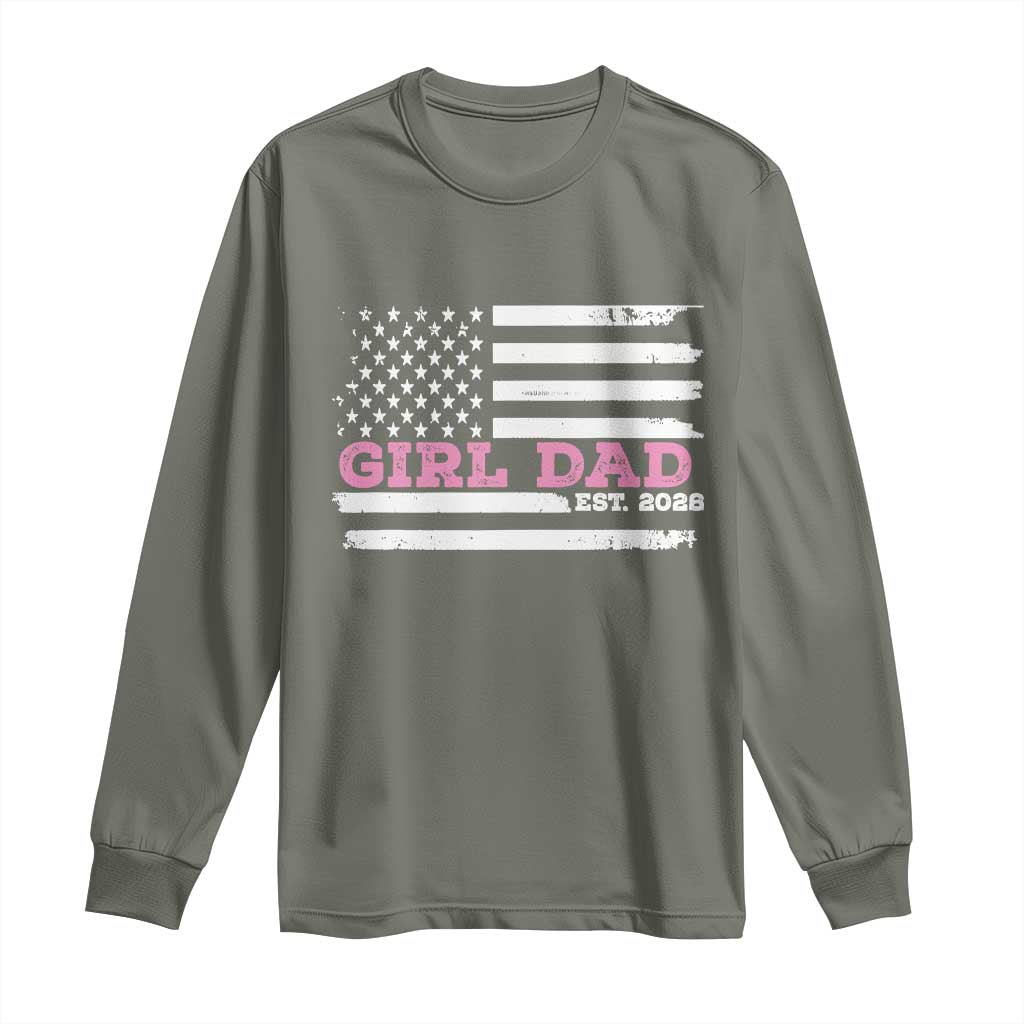 Dad Of Girl Est. 2026 Long Sleeve Shirt Daddy Fathers Day USA Flag TS10 Military Green Print Your Wear