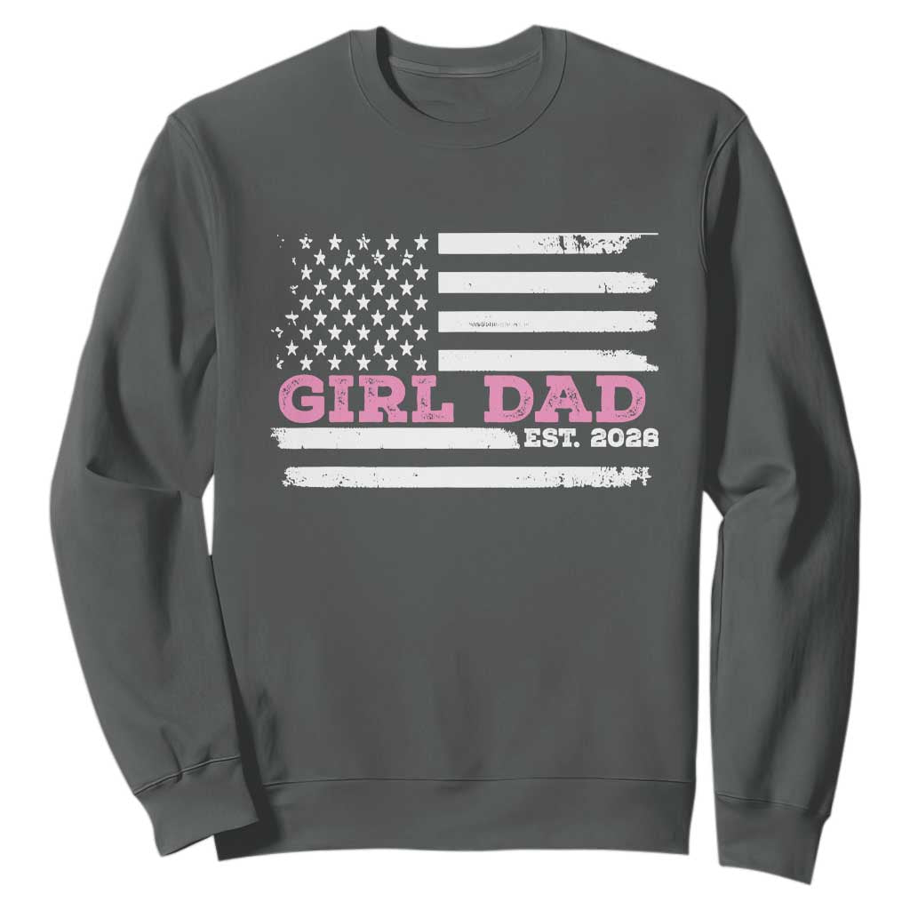 Dad Of Girl Est. 2026 Sweatshirt Daddy Fathers Day USA Flag TS10 Dark Heather Print Your Wear