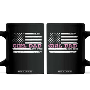 Dad Of Girl Est. 2022 Coffee Mug Father Girl To Be 2022 Daddy Fathers Day USA Flag TS10 Black Print Your Wear