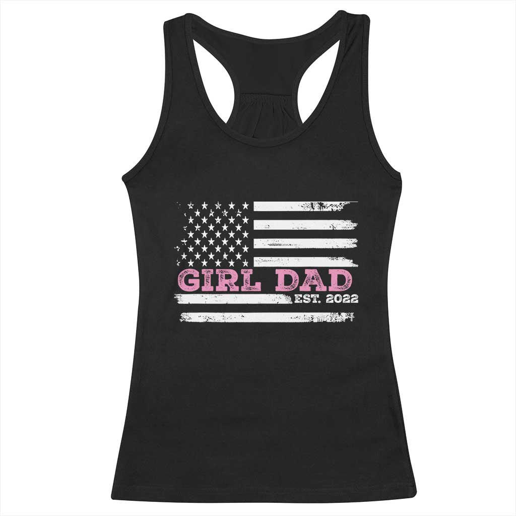 Dad Of Girl Est. 2022 Racerback Tank Top Father Girl To Be 2022 Daddy Fathers Day USA Flag TS10 Black Print Your Wear