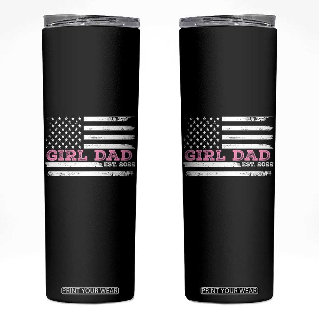 Dad Of Girl Est. 2022 Skinny Tumbler Father Girl To Be 2022 Daddy Fathers Day USA Flag TS10 Black Print Your Wear