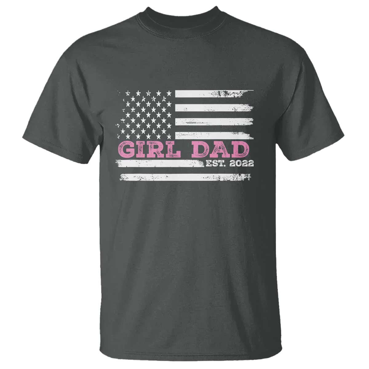 Dad Of Girl Est. 2022 T Shirt Father Girl To Be 2022 Daddy Fathers Day USA Flag TS10 Dark Heather Print Your Wear