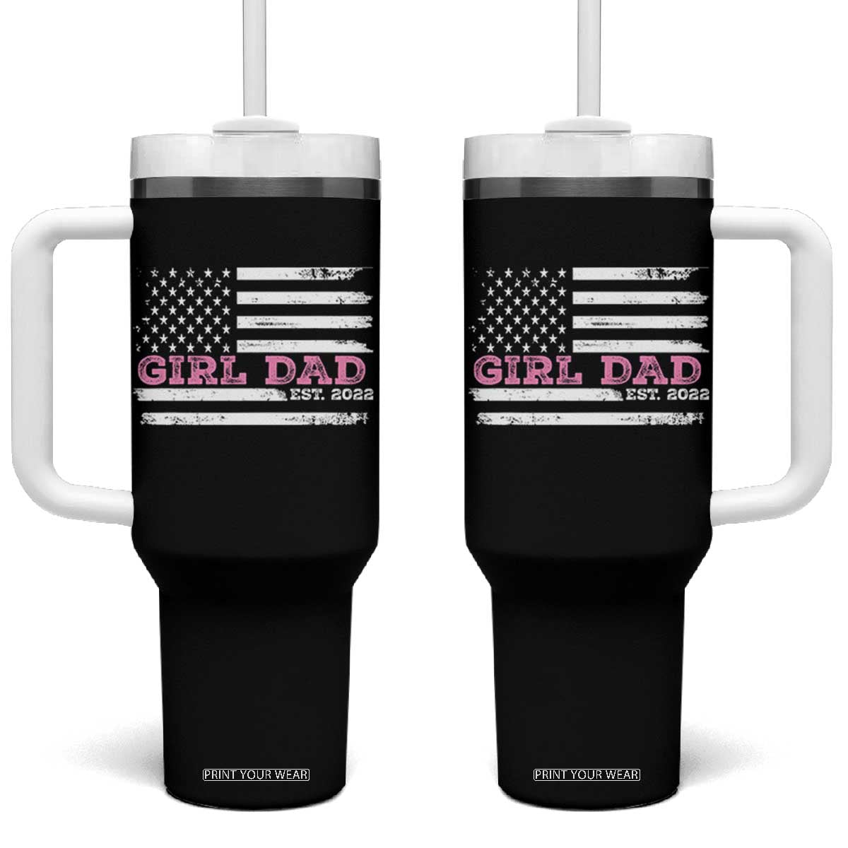 Dad Of Girl Est. 2022 Tumbler With Handle Father Girl To Be 2022 Daddy Fathers Day USA Flag TS10 One Size: 40 oz Black Print Your Wear