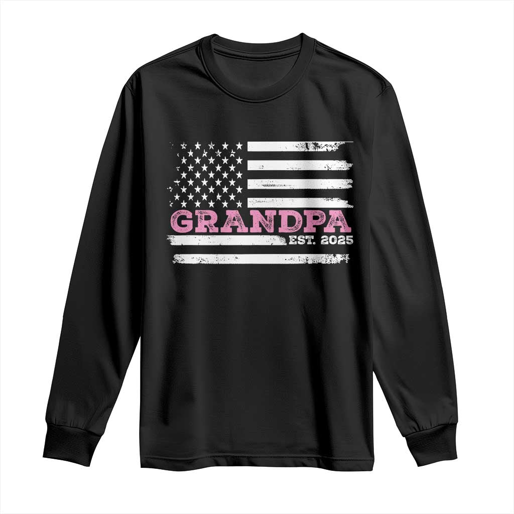 Grandpa Of Girl Est. 2025 Long Sleeve Shirt Fathers Day USA Flag TS10 Black Print Your Wear
