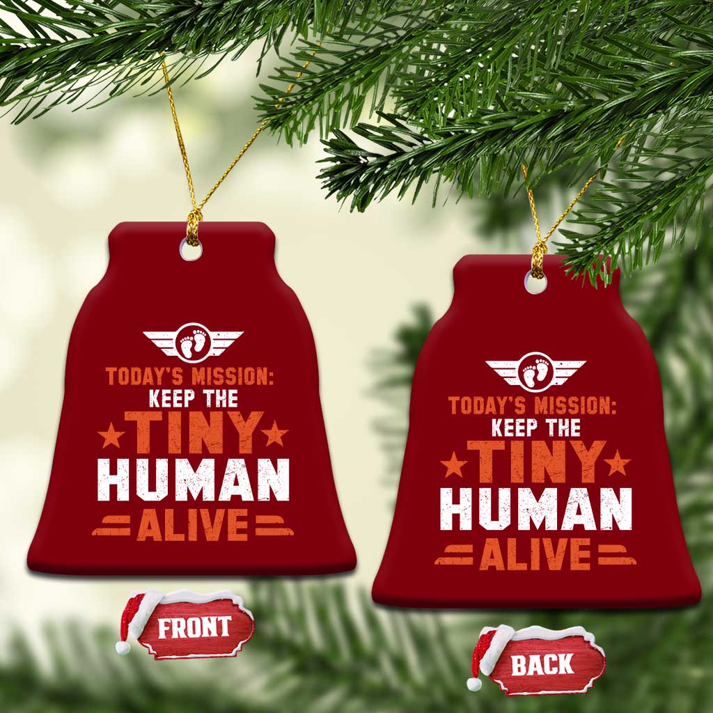 Funny New Dad Ceramic Ornament First Time Father Grandpa Keep Tiny Human Alive TS10 Print Your Wear
