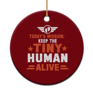 Funny New Dad Ceramic Ornament First Time Father Grandpa Keep Tiny Human Alive TS10 1pc Red Print Your Wear