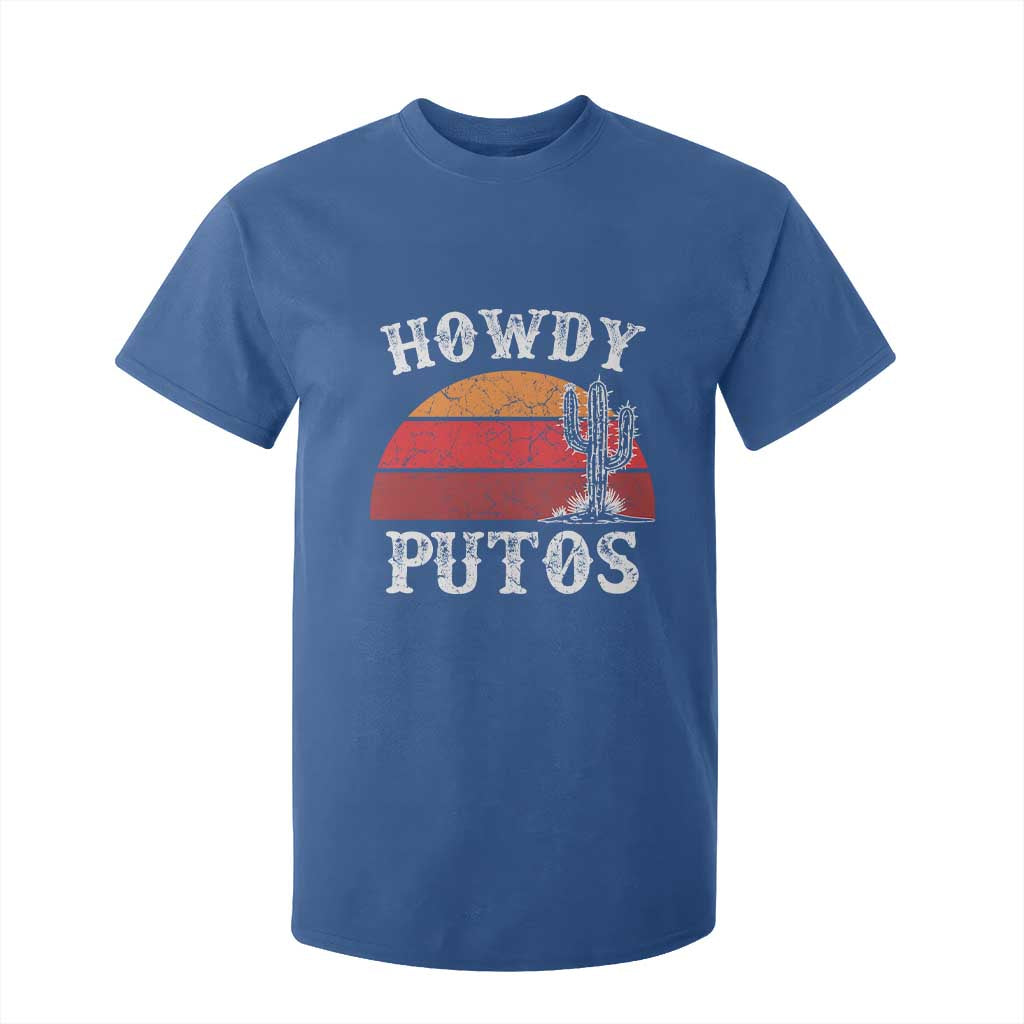 Howdy Putos T Shirt For Kid Funny Cactus Retro Vintage TS10 Royal Blue Print Your Wear