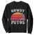 Howdy Putos Sweatshirt Funny Cactus Retro Vintage TS10 Black Print Your Wear