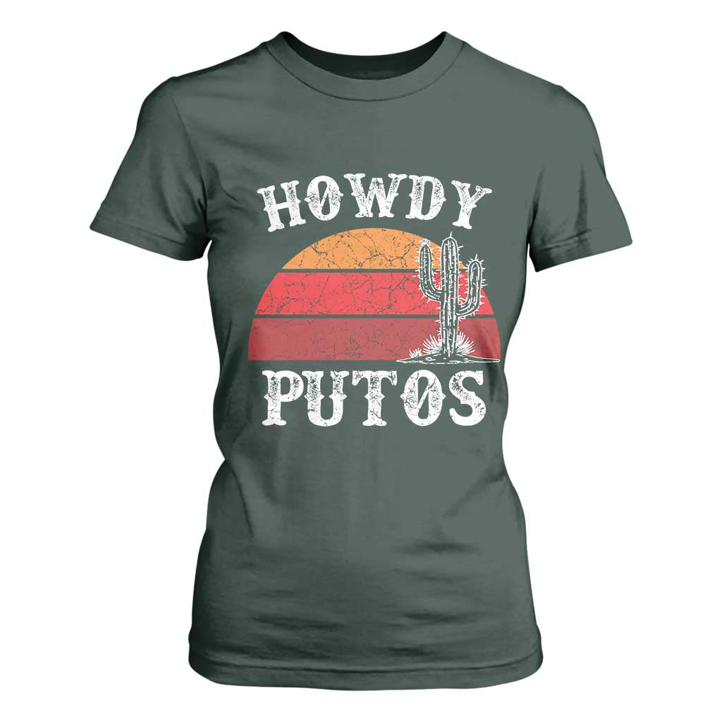 Howdy Putos T Shirt For Women Funny Cactus Retro Vintage TS10 Dark Forest Green Print Your Wear