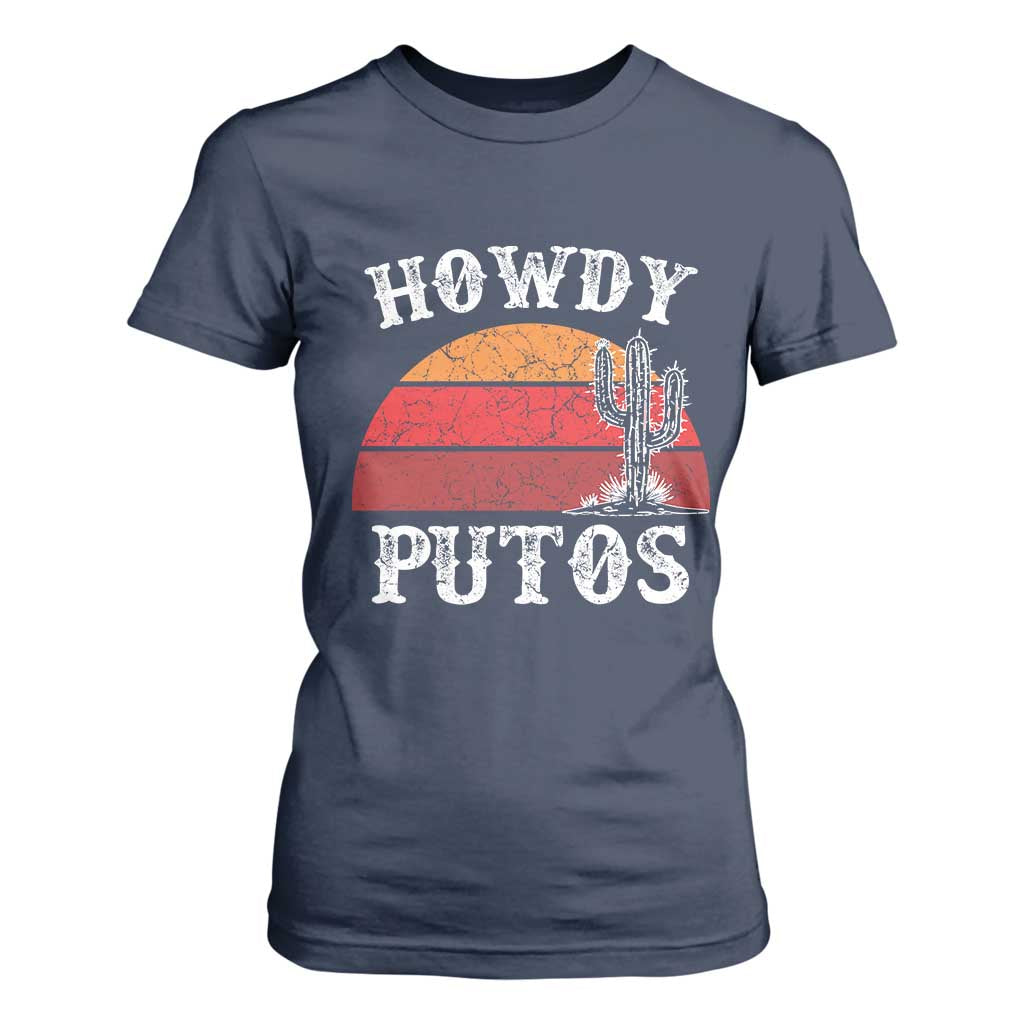 Howdy Putos T Shirt For Women Funny Cactus Retro Vintage TS10 Navy Print Your Wear