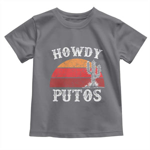 Howdy Putos Toddler T Shirt Funny Cactus Retro Vintage TS10 Charcoal Print Your Wear