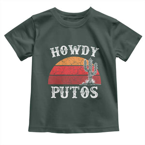 Howdy Putos Toddler T Shirt Funny Cactus Retro Vintage TS10 Dark Forest Green Print Your Wear