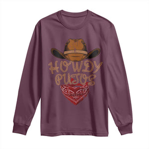 Howdy Putos Long Sleeve Shirt Funny Western Country Rodeo Southern Retro Cowboy TS10 Maroon Print Your Wear