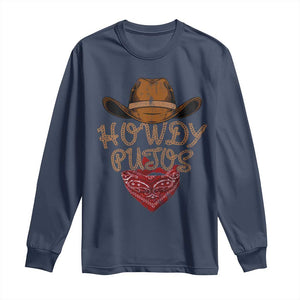 Howdy Putos Long Sleeve Shirt Funny Western Country Rodeo Southern Retro Cowboy TS10 Navy Print Your Wear