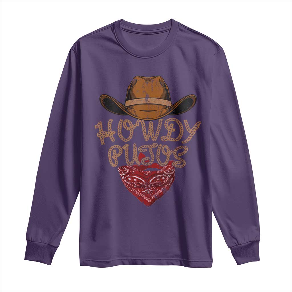 Howdy Putos Long Sleeve Shirt Funny Western Country Rodeo Southern Retro Cowboy TS10 Purple Print Your Wear