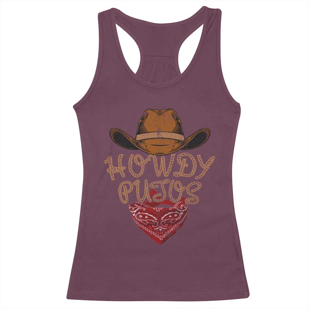 Howdy Putos Racerback Tank Top Funny Western Country Rodeo Southern Retro Cowboy TS10 Maroon Print Your Wear