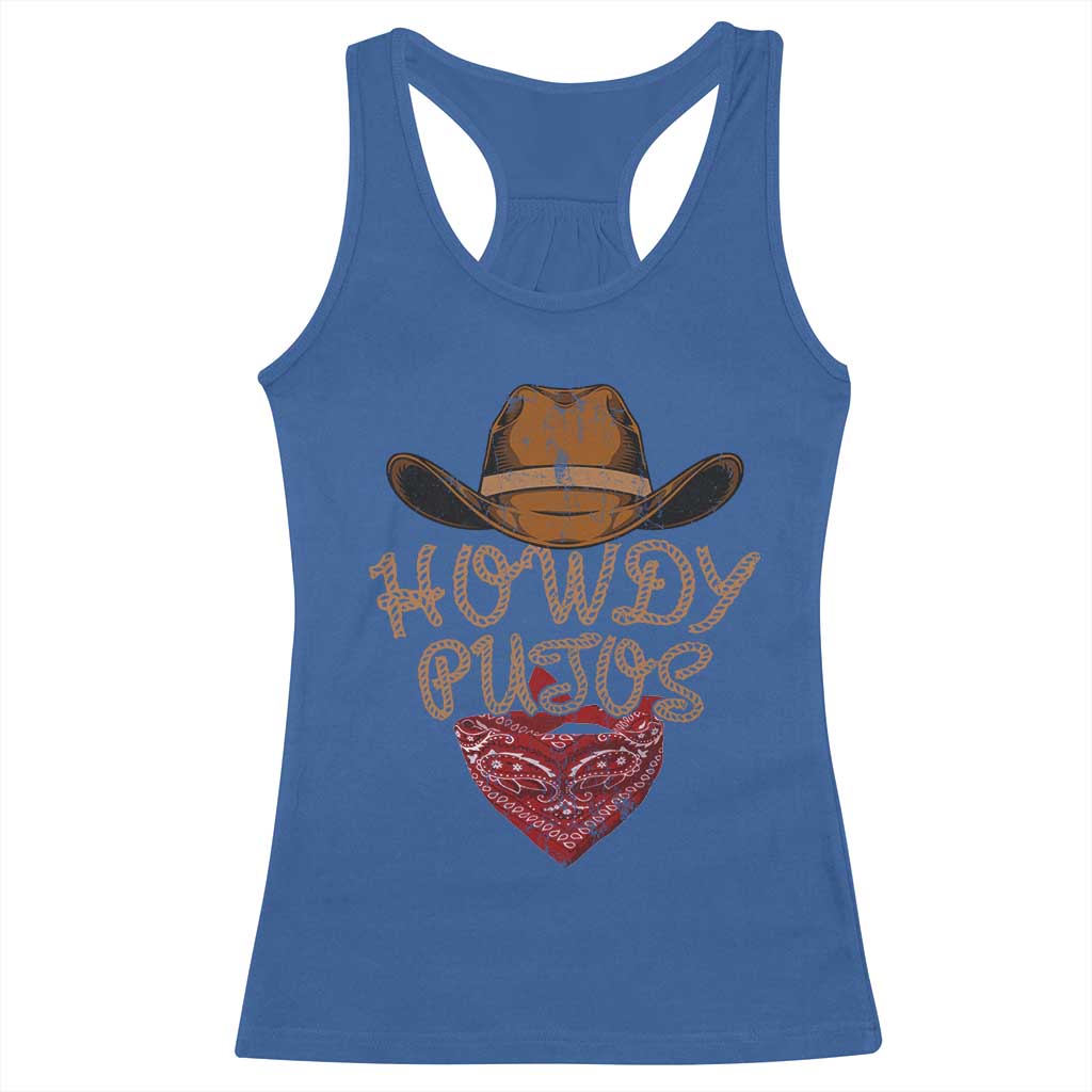 Howdy Putos Racerback Tank Top Funny Western Country Rodeo Southern Retro Cowboy TS10 Royal Blue Print Your Wear