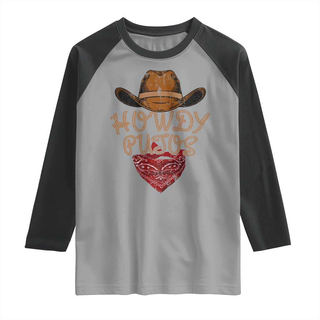Howdy Putos Raglan Shirt Funny Western Country Rodeo Southern Retro Cowboy TS10 Sport Gray Black Print Your Wear