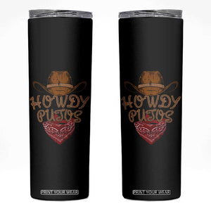 Howdy Putos Skinny Tumbler Funny Western Country Rodeo Southern Retro Cowboy TS10 Black Print Your Wear