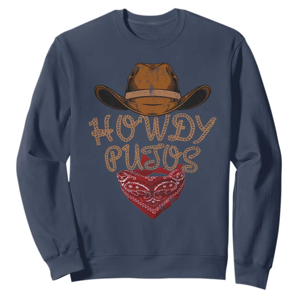 Howdy Putos Sweatshirt Funny Western Country Rodeo Southern Retro Cowboy TS10 Navy Print Your Wear