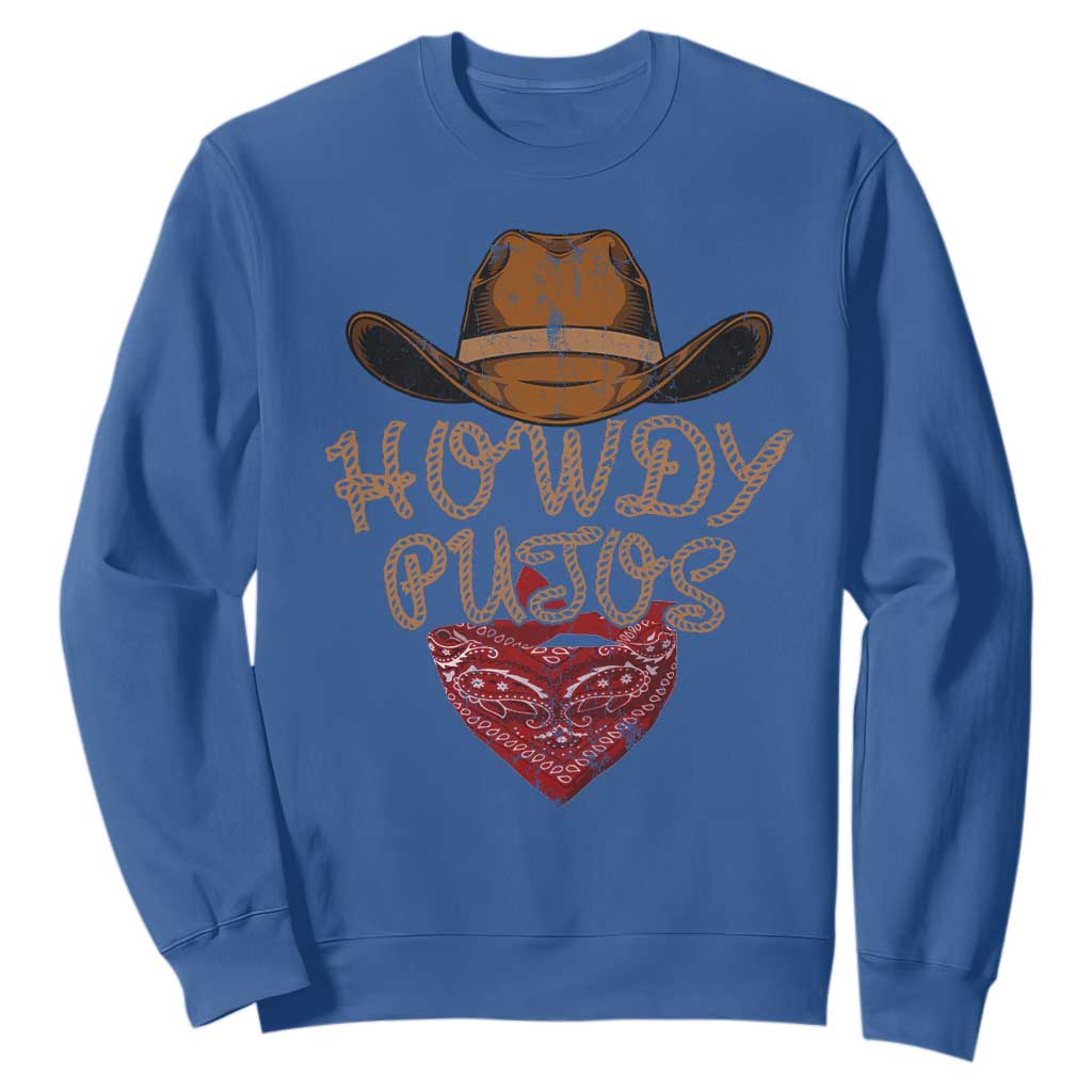 Howdy Putos Sweatshirt Funny Western Country Rodeo Southern Retro Cowboy TS10 Royal Blue Print Your Wear