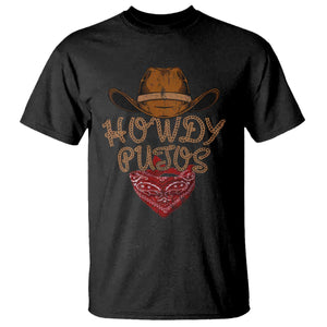 Howdy Putos T Shirt Funny Western Country Rodeo Southern Retro Cowboy TS10 Black Print Your Wear