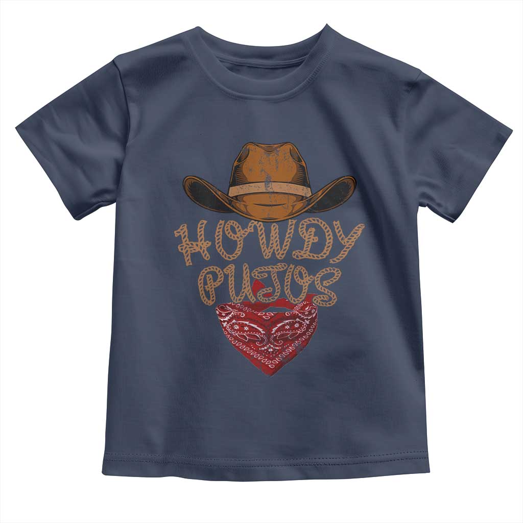 Howdy Putos Toddler T Shirt Funny Western Country Rodeo Southern Retro Cowboy TS10 Navy Print Your Wear