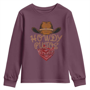 Howdy Putos Youth Sweatshirt Funny Western Country Rodeo Southern Retro Cowboy TS10 Maroon Print Your Wear