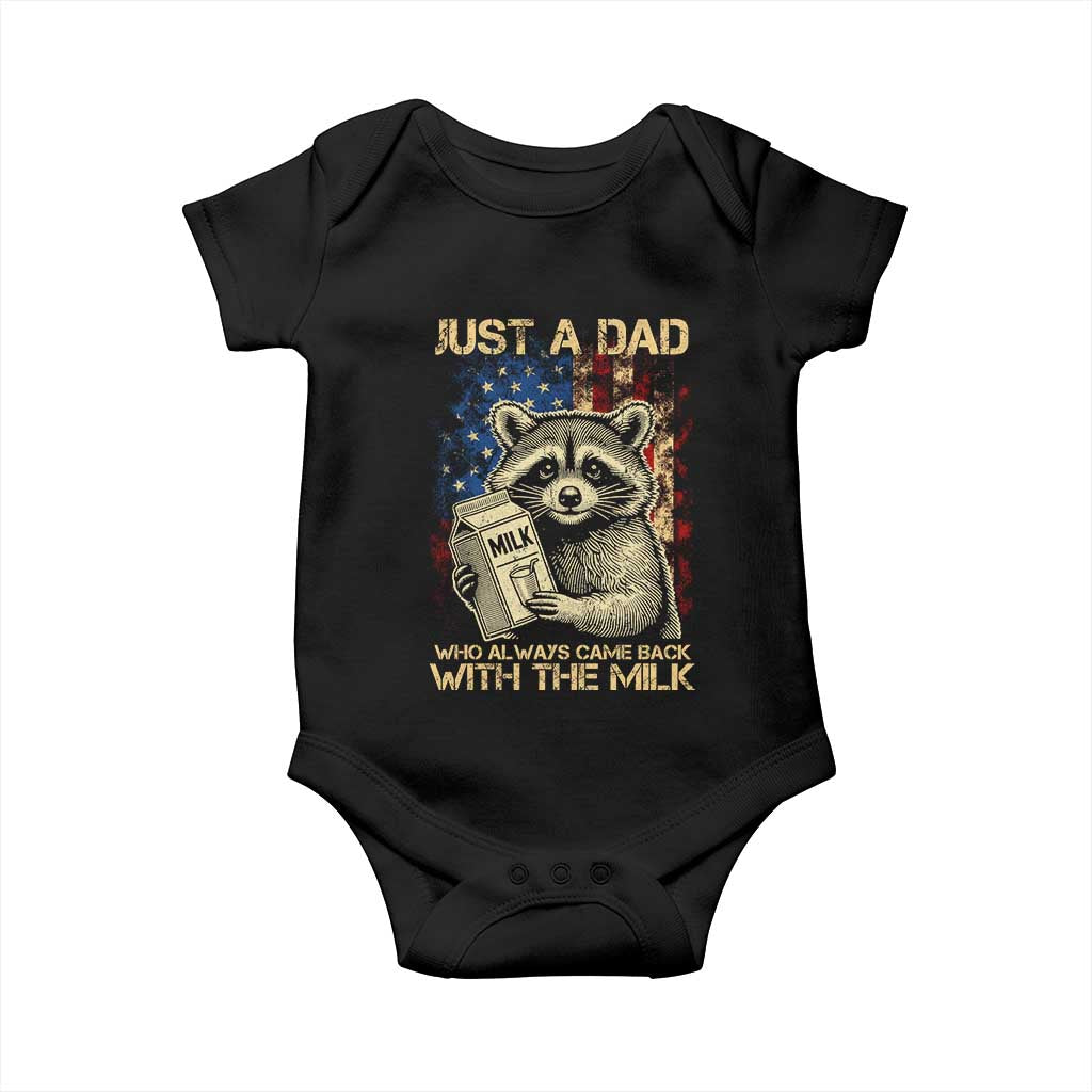 Just A Dad Who Always Came Back With The Milk Baby Onesie Raccoon American Flag Father's Day TS10 Black Print Your Wear
