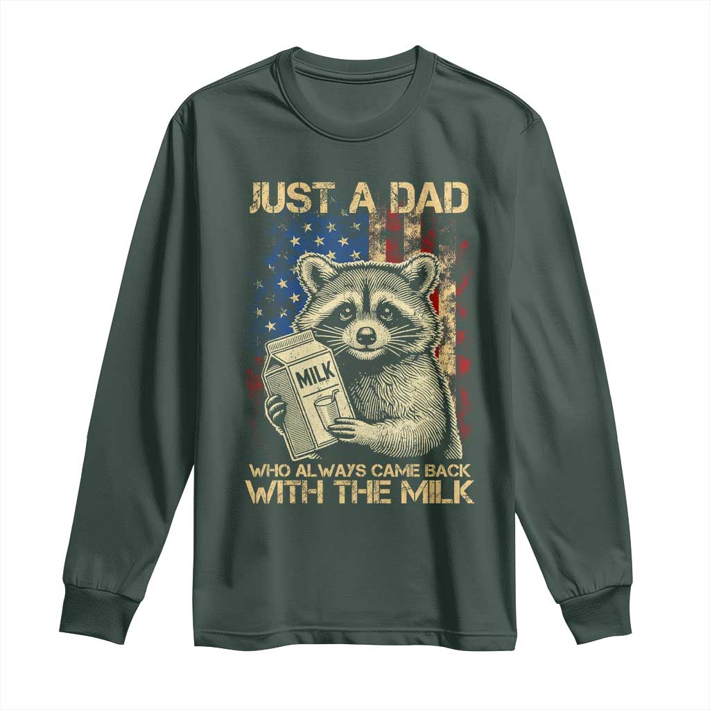 Just A Dad Who Always Came Back With The Milk Long Sleeve Shirt Raccoon American Flag Father's Day TS10 Dark Forest Green Print Your Wear