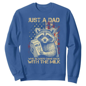 Just A Dad Who Always Came Back With The Milk Sweatshirt Raccoon American Flag Father's Day TS10 Royal Blue Print Your Wear