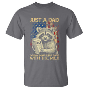 Just A Dad Who Always Came Back With The Milk T Shirt Raccoon American Flag Father's Day TS10 Charcoal Print Your Wear