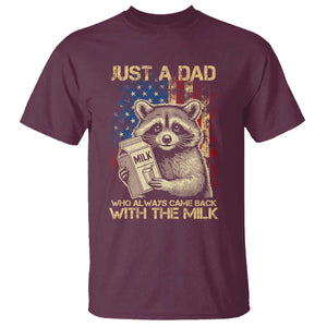 Just A Dad Who Always Came Back With The Milk T Shirt Raccoon American Flag Father's Day TS10 Maroon Print Your Wear