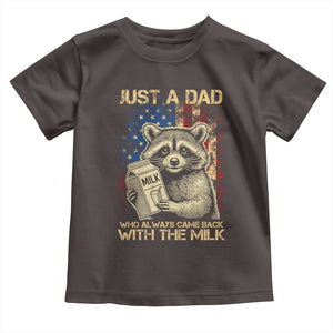 Just A Dad Who Always Came Back With The Milk Toddler T Shirt Raccoon American Flag Father's Day TS10 Dark Chocolate Print Your Wear