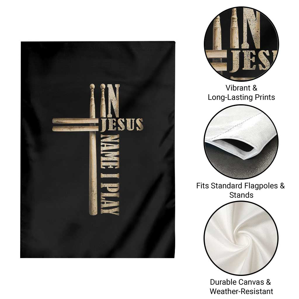 Christian Drummer Garden Flag In Jesus Name I Play Drumstick Cross Drums Percussionist TS10 Print Your Wear
