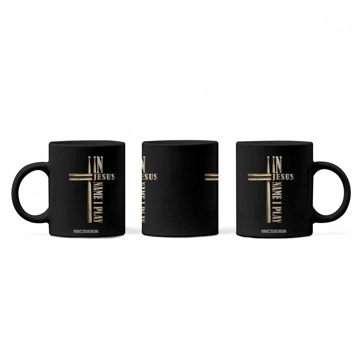 Christian Drummer Coffee Mug In Jesus Name I Play Drumstick Cross Drums Percussionist TS10 Print Your Wear