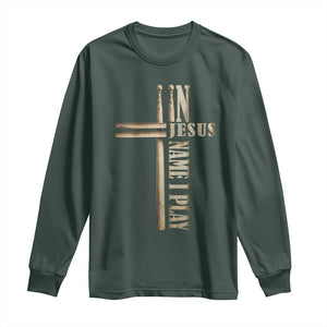 Christian Drummer Long Sleeve Shirt In Jesus Name I Play Drumstick Cross Drums Percussionist TS10 Dark Forest Green Print Your Wear