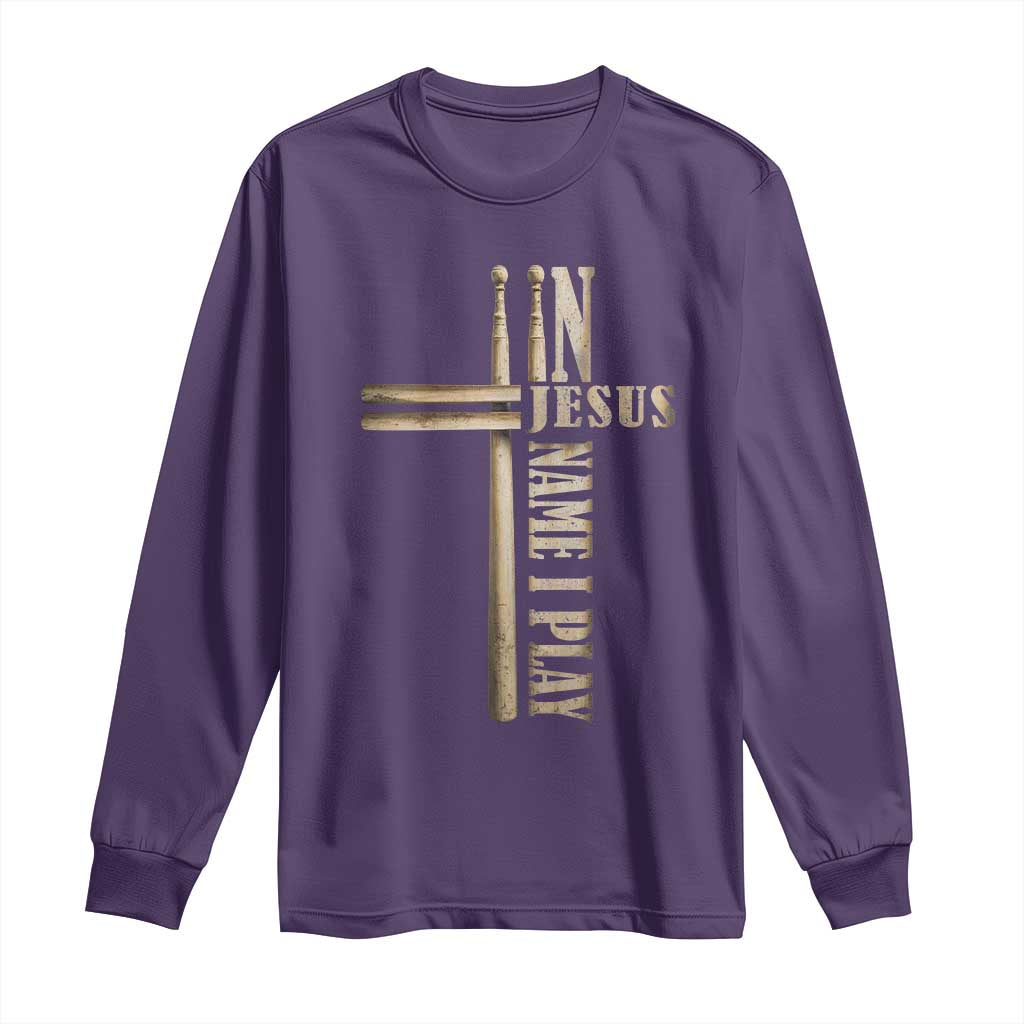Christian Drummer Long Sleeve Shirt In Jesus Name I Play Drumstick Cross Drums Percussionist TS10 Purple Print Your Wear