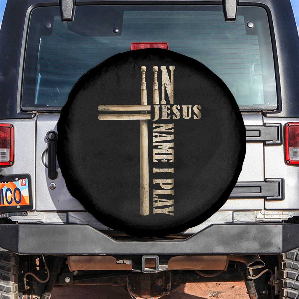 Christian Drummer Spare Tire Cover In Jesus Name I Play Drumstick Cross Drums Percussionist TS10 No hole Black Print Your Wear