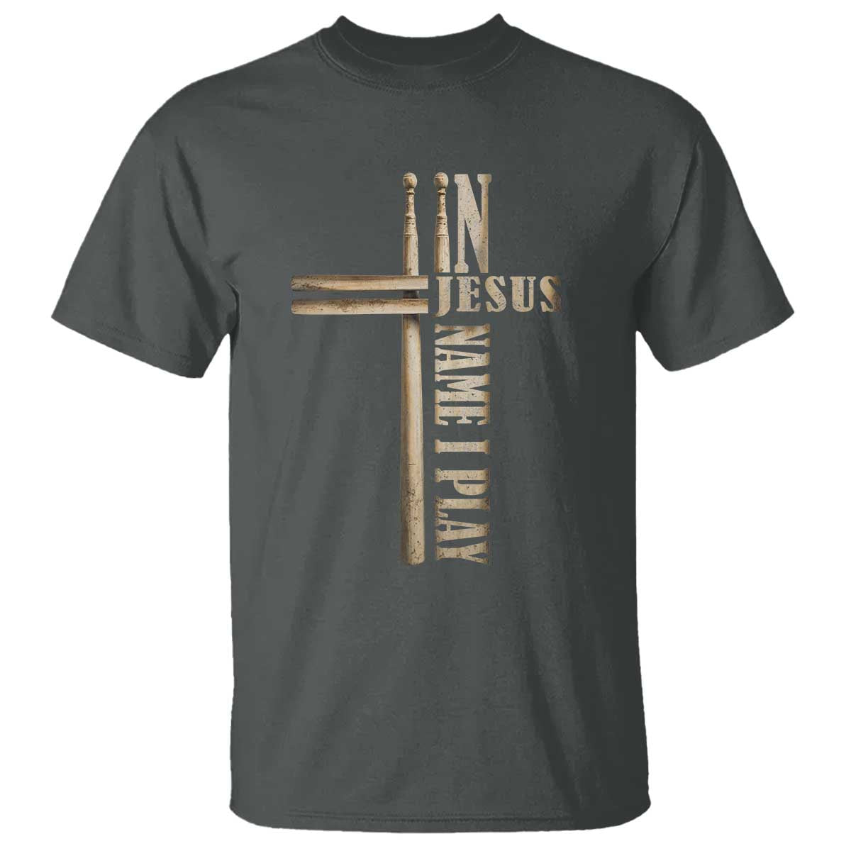 Christian Drummer T Shirt In Jesus Name I Play Drumstick Cross Drums Percussionist TS10 Dark Heather Print Your Wear