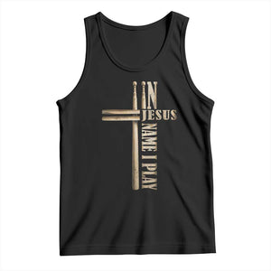 Christian Drummer Tank Top In Jesus Name I Play Drumstick Cross Drums Percussionist TS10 Black Print Your Wear