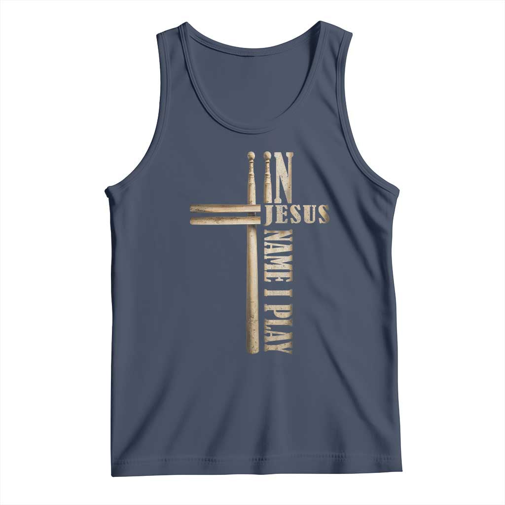 Christian Drummer Tank Top In Jesus Name I Play Drumstick Cross Drums Percussionist TS10 Navy Print Your Wear