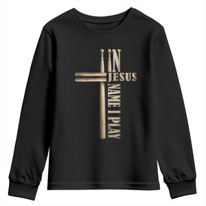 Christian Drummer Youth Sweatshirt In Jesus Name I Play Drumstick Cross Drums Percussionist TS10 Black Print Your Wear