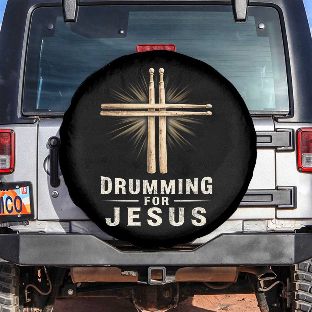 Christian Drummer Spare Tire Cover Drumming For Jesus Drumstick Cross Percussionist TS10 No hole Black Print Your Wear