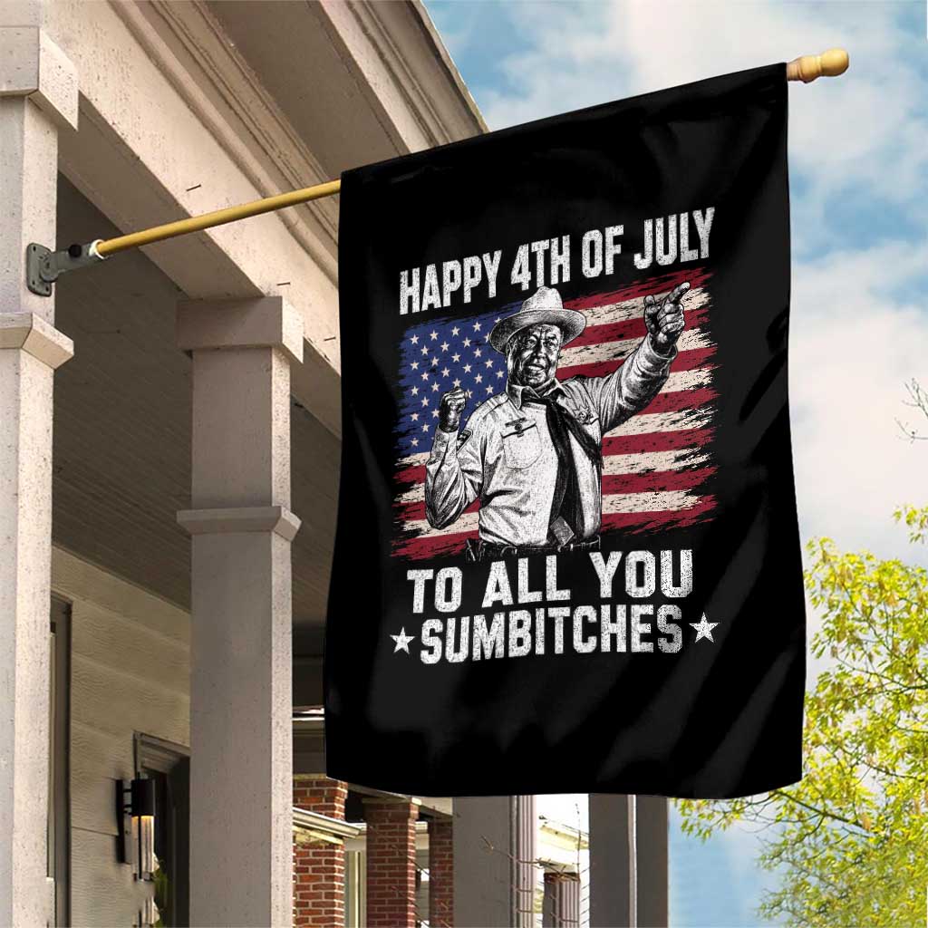 Happy 4th Of July To All You Sumbitches Garden Flag Funny Independence Day Meme American Flag TS10 Print Your Wear