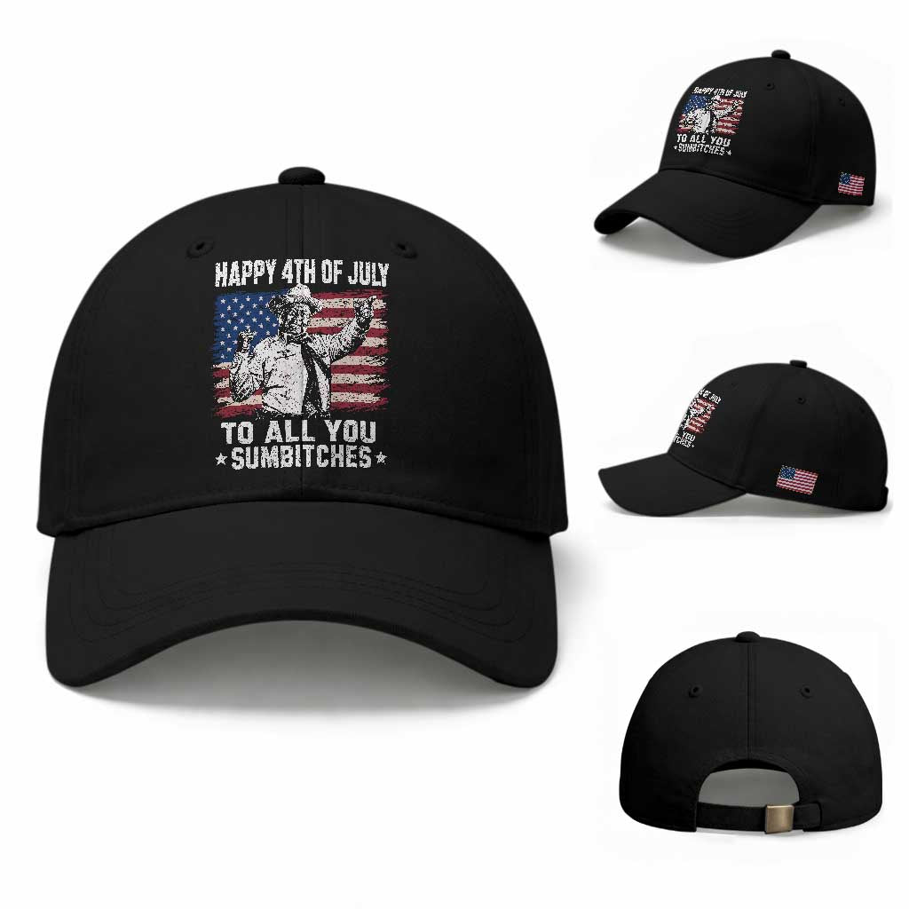 Happy 4th Of July To All You Sumbitches Baseball Cap Funny Independence Day Meme American Flag